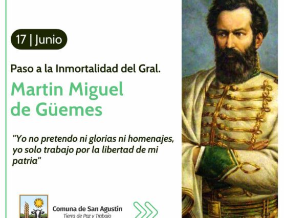 📅Cada 17 de junio, conmemoramos el paso a la Inmortalidad de Martín Miguel de Güemes