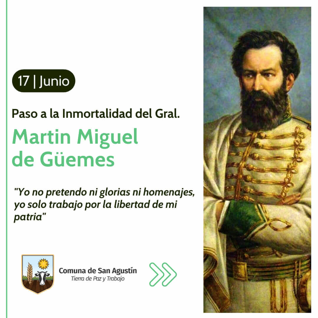 📅Cada 17 de junio, conmemoramos el paso a la Inmortalidad de Martín Miguel de Güemes