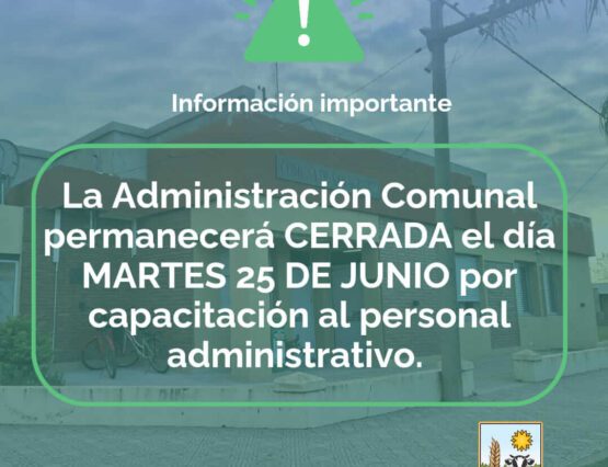 25 de junio la Administración Comunal permanecerá cerrada debido a una jornada de capacitación