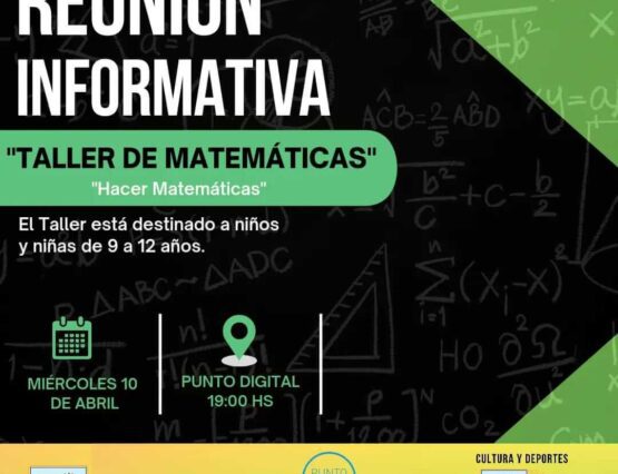 Reunión informativa del Taller de Matemáticas "Hacer Matemáticas" 🧮✨