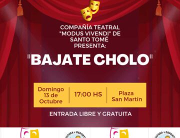 Invitación a la obra teatral "Bajate Cholo"