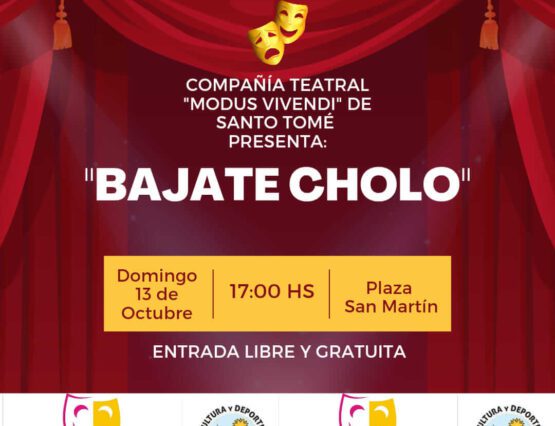 Invitación a la obra teatral "Bajate Cholo"