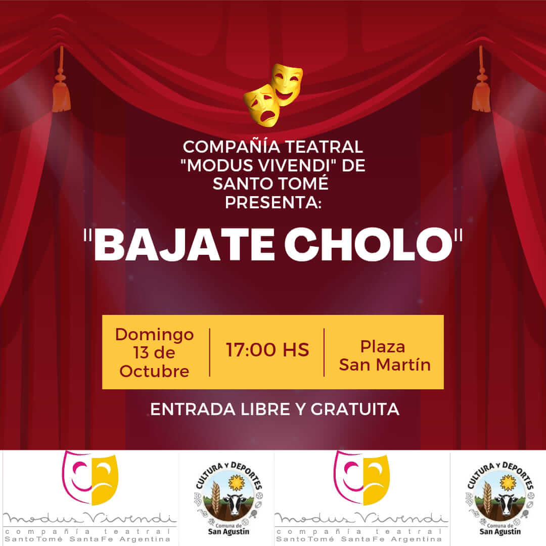 Invitación a la obra teatral "Bajate Cholo"